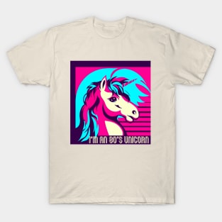 I'm an 80's Unicorn T-Shirt